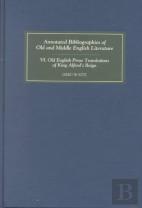 Old English Prose Translations Of King Alfred`S Reign