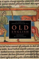 Old English Reader + Gentle Introduction To Old English