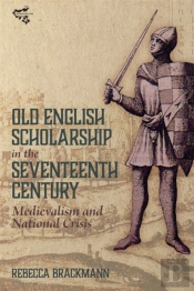 Old English Scholarship In The Seventeenth Century