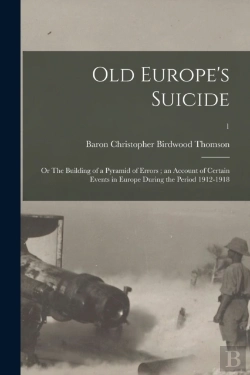 Bertrand.pt - Old Europe'S Suicide : Or The Building O