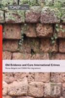 Old Evidence And Core International Crimes