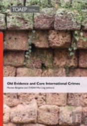 Old Evidence And Core International Crimes