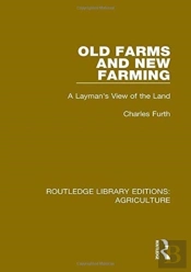 Old Farms And New Farming