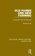 Old Farms And New Farming