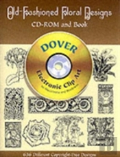 Old-Fashioned Floral Designs - Cd-Rom And Book