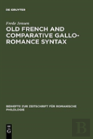 Old French And Comparative Gallo-Romance Syntax