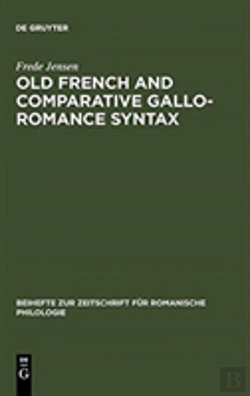 Bertrand.pt - Old French And Comparative Gallo-Romance Syntax