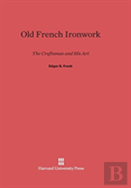 Old French Ironwork