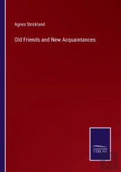 Old Friends And New Acquaintances