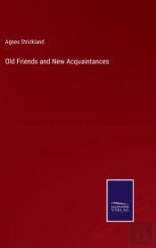 Old Friends And New Acquaintances