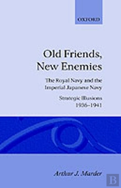 Bertrand.pt - Old Friends, New Enemies: Volume 1: Strategic Illusions, 1936-1941