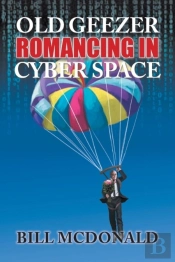Old Geezer Romancing In Cyberspace