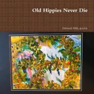 Old Hippies Never Die