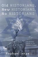 Old Historians, New Historians, No Historians
