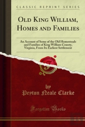 Old King William, Homes And Families