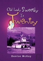 Old Lady Sweetly Is Twenty