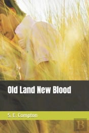 Old Land New Blood