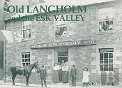 Old Langholm And The Esk Valley