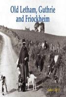 Old Letham, Guthrie And Friockheim