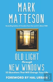 Old Light Through New Windows