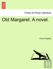 Old Margaret. A Novel.