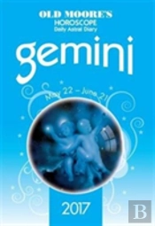 Old Moore'S 2017 Astral Diaries Gemini