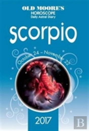 Old Moore'S 2017 Astral Diaries Scorpio