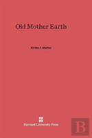 Old Mother Earth