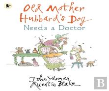 Old Mother Hubbard'S Dog Needs A Doctor