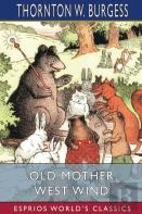 Old Mother West Wind (Esprios Classics)