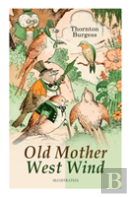 Old Mother West Wind (Illustrated)