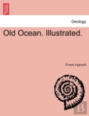 Old Ocean. Illustrated.