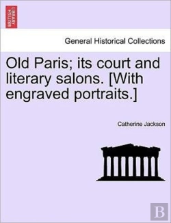 Bertrand.pt - Old Paris; Its Court And Literary Salons