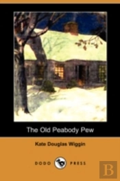 Old Peabody Pew (Dodo Press)