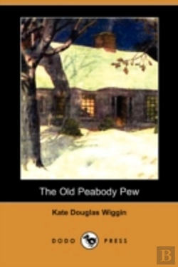 Bertrand.pt - Old Peabody Pew (Dodo Press)