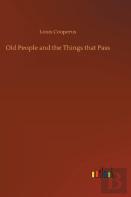Old People And The Things That Pass