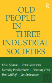 Old People In Three Industrial Societies