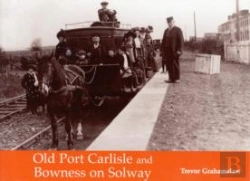 Bertrand.pt - Old Port Carlisle And Bowness On Solway