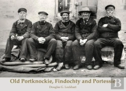 Bertrand.pt - Old Portknockie, Findochty And Portessie
