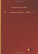 Old Portraits And Modern Sketches