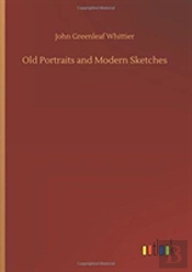 Old Portraits And Modern Sketches