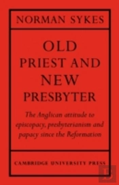 Old Priest And New Presbyter
