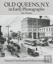 Old Queens, N.Y., In Early Photographs