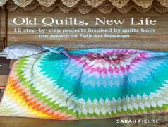 Old Quilts, New Life