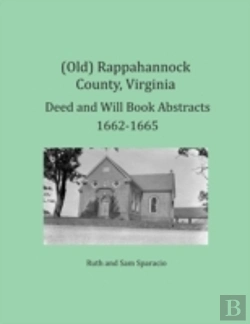 Bertrand.pt - (Old) Rappahannock County, Virginia Deed And Will Book Abstracts 1662-1665