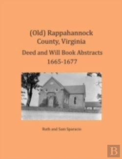 Bertrand.pt - (Old) Rappahannock County, Virginia Deed And Will Book Abstracts 1665-1677