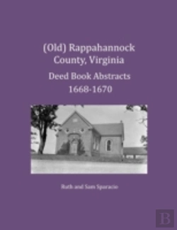 Bertrand.pt - (Old) Rappahannock County, Virginia Deed Book Abstracts 1668-1670