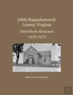 Bertrand.pt - (Old) Rappahannock County, Virginia Deed Book Abstracts 1670-1672