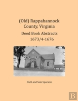 Bertrand.pt - (Old) Rappahannock County, Virginia Deed Book Abstracts 1673/4-1676