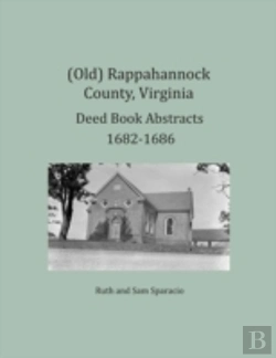 Bertrand.pt - (Old) Rappahannock County, Virginia Deed Book Abstracts 1682-1686
